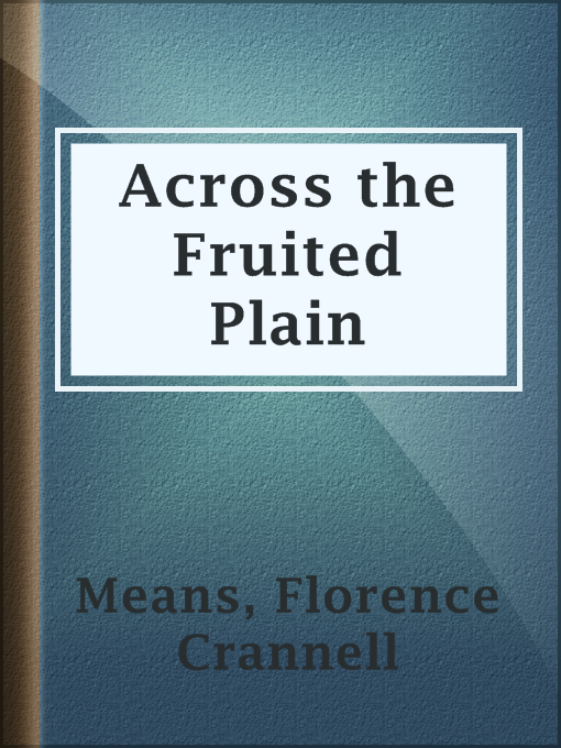Title details for Across the Fruited Plain by Florence Crannell Means - Available
